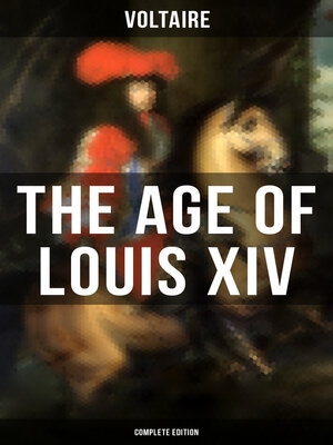 cover image of The Age of Louis XIV (Complete Edition)